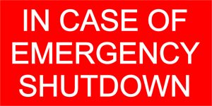 In Case Of Emergency Shutdown